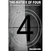 The Matrix of Four The Philosophy of The Duality of Polarity