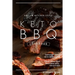Grill Kitchen Style Keto BBQ Cookbook: Simple Yet Tasty Keto BBQ Recipes Fresh from Your Backyard Grill or Kitchen