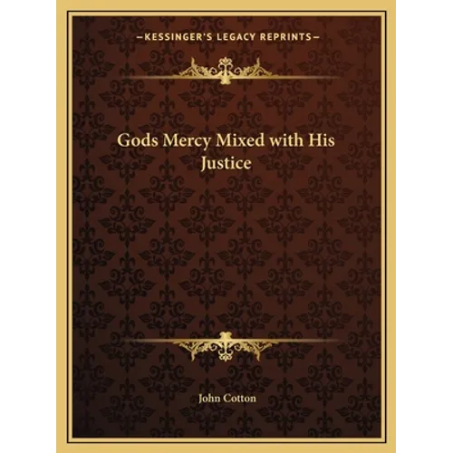 Gods Mercy Mixed with His Justice