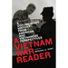 A Vietnam War Reader: A Documentary History from American and Vietnamese Perspectives
