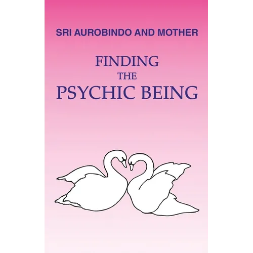 Finding the Psychic Being