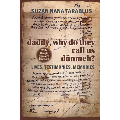 Daddy, why do they call us dönmeh?