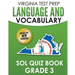 VIRGINIA TEST PREP Language & Vocabulary SOL Quiz Book Grade 3: Covers the Skills in the SOL Writing Standards