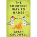 The Shortest Way to Hades