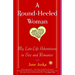 A Round-Heeled Woman: My Late-Life Adventures in Sex and Romance