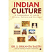 Indian Culture: A Compendium of Indian History, Culture and Heritage