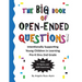 The BIG Book of Open-Ended Questions: Intentionally Supporting Young Children in Learning (Topics for Preschool to 2nd Grade)