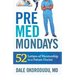 PreMed Mondays: 52 Letters of Mentorship to a Future Doctor