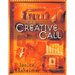 The Creative Call: An Artist's Response to the Way of the Spirit