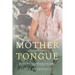 Mother Tongue: A Memoir of Taiwan