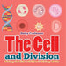 The Cell and Division Biology for Kids Children's Biology Books