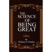 The Science of Being Great