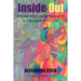Inside Out: A Memoir of Entering and Breaking Out of a Minneapolis Political Cult