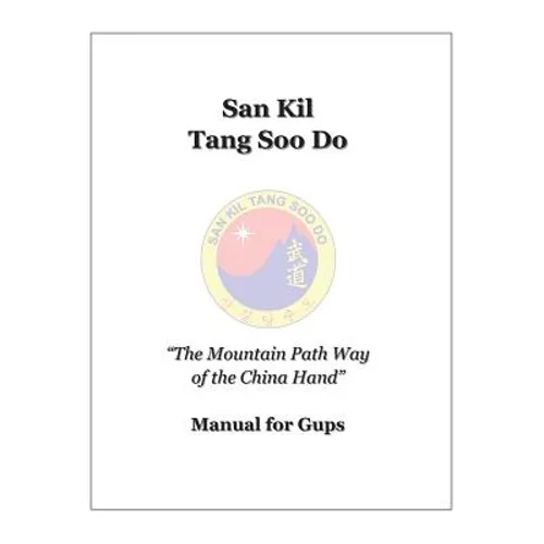 San Kil Tang Soo Do Manual For Gup