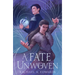 A Fate Unwoven