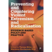 Preventing and Countering Violent Extremism and Radicalisation: Evidence-Based Policy and Practice