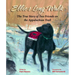 Ellie's Long Walk: The True Story of Two Friends on the Appalachian Trail