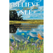 Believe In What You See: Knowing God Personally by Seeing His Presence in Nature