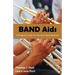 Band AIDS: A Program Guide for the New Band Director