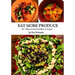 Eat More Produce: 50+ Ways to Say Goodbye to Lupus