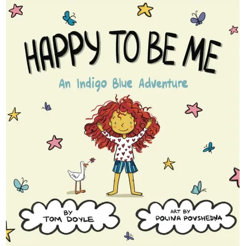 Happy To Be Me: An Indigo Blue Adventure