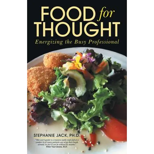 Food for Thought: Energizing the Busy Professional