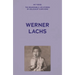 My Voice: Werner Lachs: My Charmed Life Story