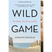 Wild Game: My Mother, Her Secret, and Me