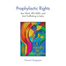 Prophylactic Rights