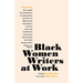 Black Women Writers at Work