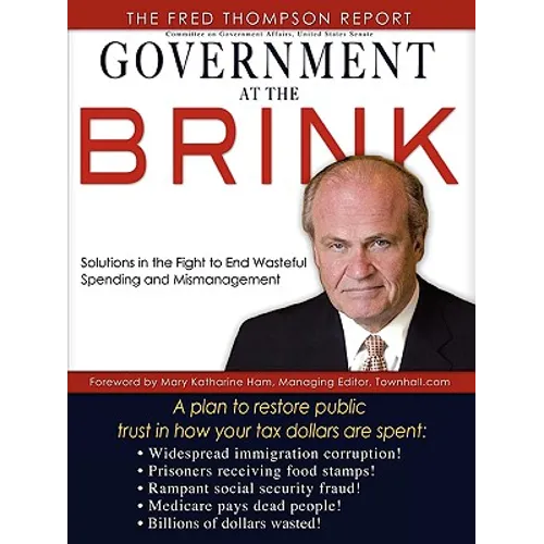 Government at the Brink: The Root Causes of Government Waste and Mismanagement
