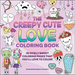The Creepy Cute Love Coloring Book: 30 Sickly Sweet Coloring Pages That You'll Love to Color!
