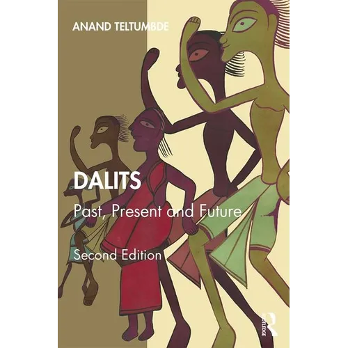 Dalits: Past, Present and Future