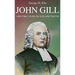 John Gill and the Cause of God and Truth