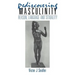 Rediscovering Masculinity: Reason, Language and Sexuality