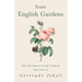 Some English Gardens - After Drawings by George S. Elgood - With Notes by Gertrude Jekyll