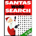 Santas Word Search: Over 140 Activity Puzzles - All Christmas Holiday Themed - Fun and Entertaining Word Hunt Puzzles - Kids Ages 4-12 Yea