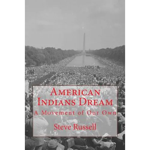 American Indians Dream: A Movement of Our Own