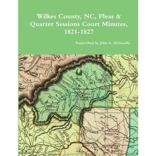 Wilkes County, NC, P&Q Minutes, 1821-1827