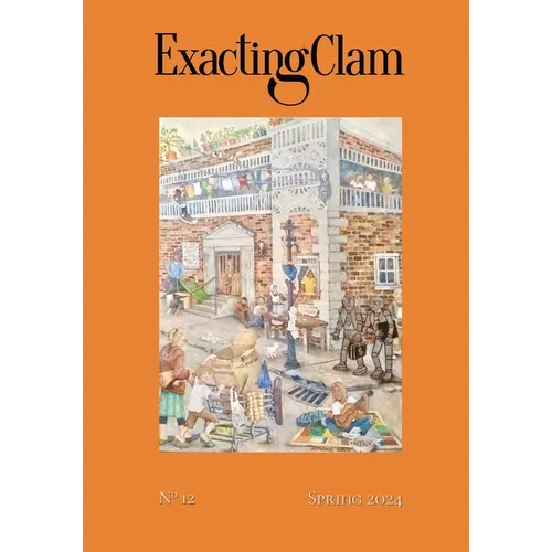 Exacting Clam No. 12: Spring 2024
