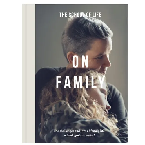 On Family: The Challenges and Joys of Family Life: A Photographic Project