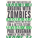 Arguing with Zombies: Economics, Politics, and the Fight for a Better Future