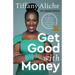 Get Good with Money: 10 Simple Steps to Becoming Financially Whole