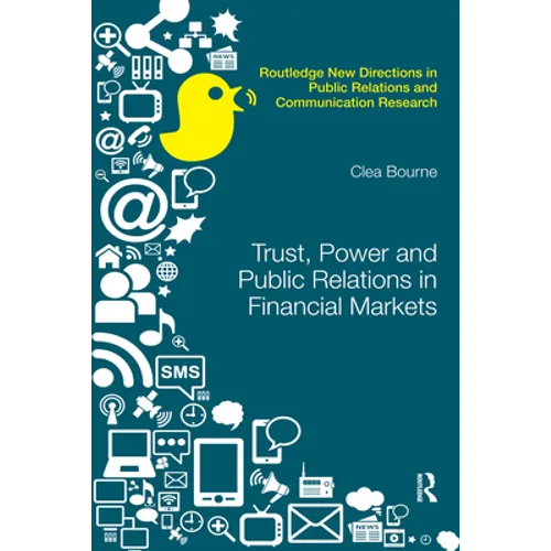 Trust, Power and Public Relations in Financial Markets