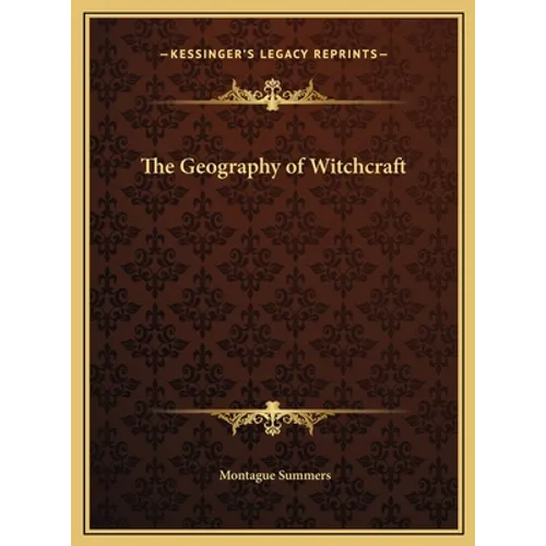 The Geography of Witchcraft