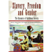 Slavery, Freedom and Gender: The Dynamics of Caribbean Society