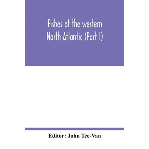Fishes of the western North Atlantic (Part I)