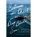 Between the Devil and the Deep Blue Sea