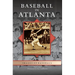 Baseball in Atlanta