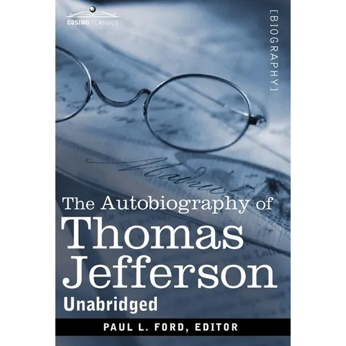 The Autobiography of Thomas Jefferson